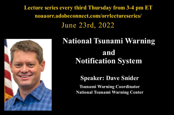 Poster for June 23, 2022 lecture: NOAA's Tsunami Warning System.